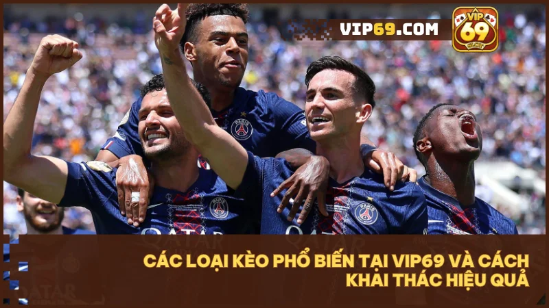 Cá cược bóng đá tại Vip69: Kết hợp đam mê sân cỏ và tư duy chiến lược 3 Hiểu kèo để đặt cược đúng, gia tăng tỷ lệ chiến thắng mỗi ngày