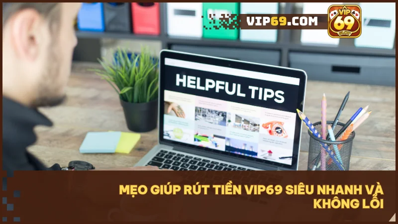 Hướng dẫn rút tiền Vip69 an toàn nhanh chóng và hiệu quả nhất 2025 4 Chọn thời điểm vàng, ngân hàng uy tín và giữ lại số dư nhỏ để tránh sự cố.