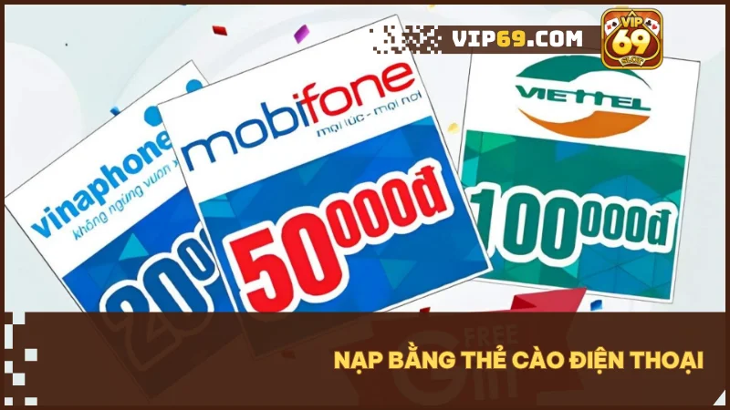 Hướng dẫn nạp tiền VIP69 nhanh gọn an toàn mới nhất 2024 4 Lựa chọn đơn giản, phù hợp với người không dùng tài khoản ngân hàng.