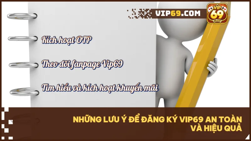 Hướng dẫn đăng ký VIP69 nhanh gọn trong 1 phút 5 Sử dụng thông tin chính chủ bảo mật kỹ thông tin và chỉ dùng một tài khoản