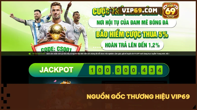 Giới thiệu VIP69 - thương hiệu game đổi thưởng khẳng định uy tín từ 2018