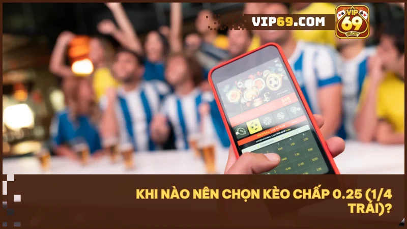 Giải mã kèo chấp 0.25 (1/4 trái) : Bí kíp bắt bài nhà cái ở kèo đồng nửa 4 Khi hai đội ngang sức nhưng một bên có lợi thế nhỏ.