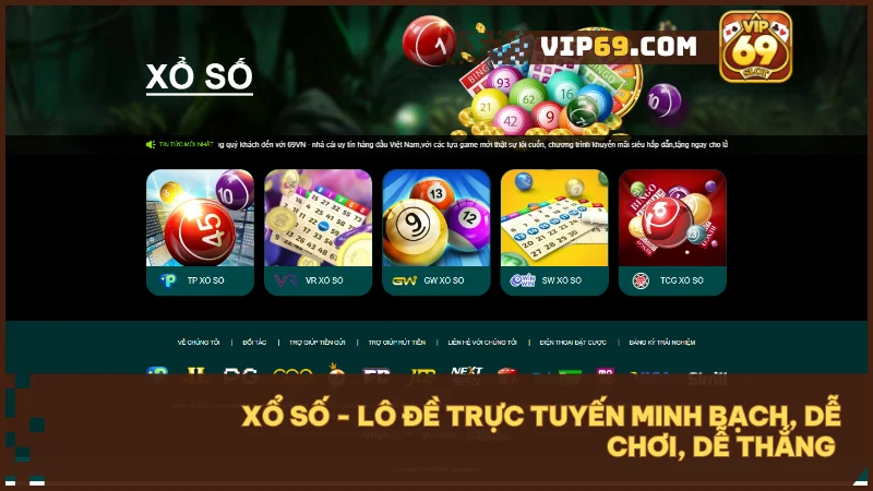 VIP69 - Thế giới game bài và đổi thưởng trực tuyến hàng đầu Việt Nam 5 Xổ số VIP69 minh bạch, siêu tốc, cơ hội trúng thưởng hấp dẫn mỗi ngày.